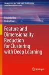 Feature and Dimensionality Reduction for Clustering with Deep Learning cover