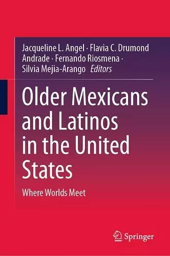 Older Mexicans and Latinos in the United States cover