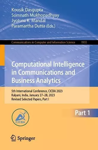 Computational Intelligence in Communications and Business Analytics cover