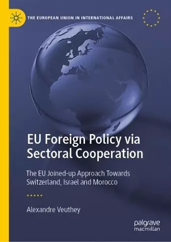 EU Foreign Policy via Sectoral Cooperation cover