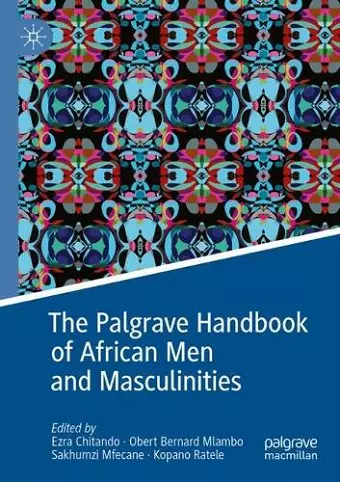 The Palgrave Handbook of African Men and Masculinities cover