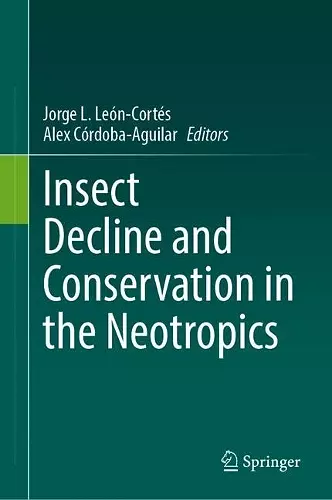 Insect Decline and Conservation in the Neotropics cover