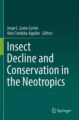 Insect Decline and Conservation in the Neotropics cover