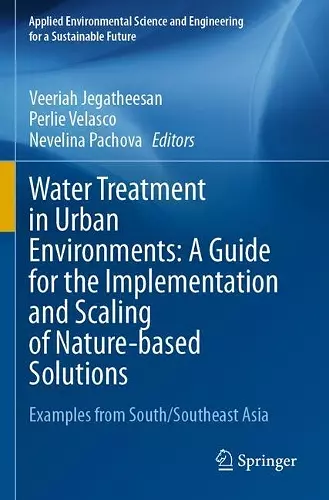 Water Treatment in Urban Environments: A Guide for the Implementation and Scaling of Nature-based Solutions cover
