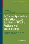 On Modern Approaches of Hamilton-Jacobi Equations and Control Problems with Discontinuities cover