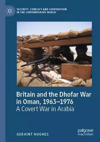 Britain and the Dhofar War in Oman, 1963–1976 cover