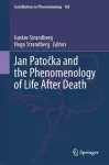 Jan Patočka and the Phenomenology of Life After Death cover