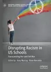 Disrupting Racism in US Schools cover