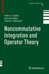 Noncommutative Integration and Operator Theory cover