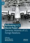 Rethinking U.S. World Power cover