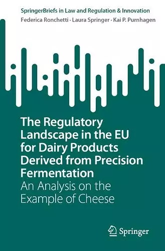 The Regulatory Landscape in the EU for Dairy Products Derived from Precision Fermentation cover