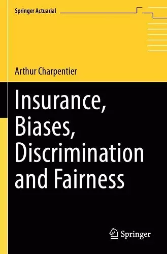 Insurance, Biases, Discrimination and Fairness cover