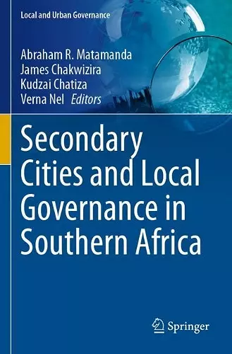 Secondary Cities and Local Governance in Southern Africa cover