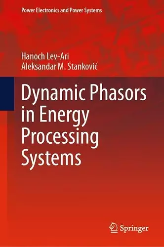 Dynamic Phasors in Energy Processing Systems cover