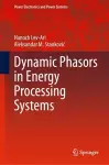 Dynamic Phasors in Energy Processing Systems cover