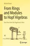 From Rings and Modules to Hopf Algebras cover