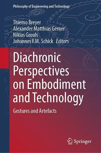 Diachronic Perspectives on Embodiment and Technology cover