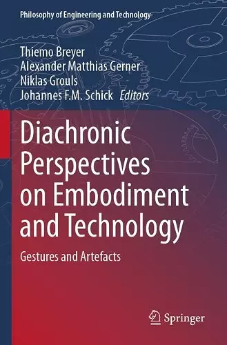 Diachronic Perspectives on Embodiment and Technology cover