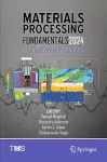 Materials Processing Fundamentals 2024 cover
