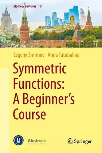Symmetric Functions: A Beginner's Course cover