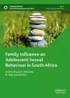 Family Influence on Adolescent Sexual Behaviour in South Africa cover