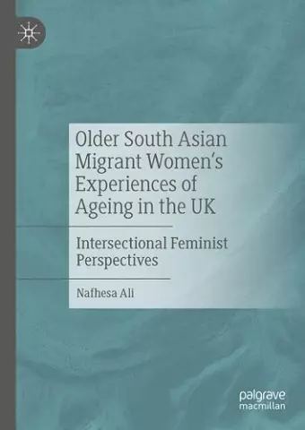 Older South Asian Migrant Women’s Experiences of Ageing in the UK cover