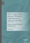 Older South Asian Migrant Women’s Experiences of Ageing in the UK cover