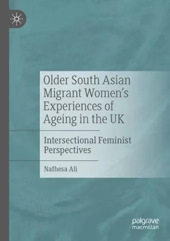 Older South Asian Migrant Women’s Experiences of Ageing in the UK cover