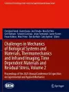 Challenges in Mechanics of Biological Systems and Materials, Thermomechanics and Infrared Imaging, Time Dependent Materials and Residual Stress, Volume 2 cover