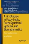 A First Course in Fuzzy Logic, Fuzzy Dynamical Systems, and Biomathematics cover