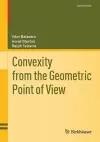 Convexity from the Geometric Point of View cover