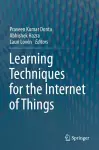 Learning Techniques for the Internet of Things cover