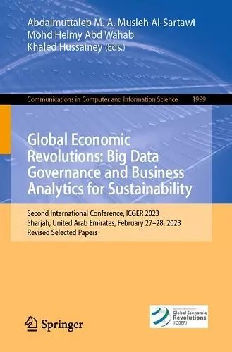 Global Economic Revolutions: Big Data Governance and Business Analytics for Sustainability cover