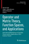 Operator and Matrix Theory, Function Spaces, and Applications cover