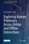 Exploring Korean Politeness Across Online and Offline Interactions cover