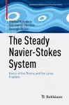 The Steady Navier-Stokes System cover