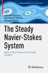 The Steady Navier-Stokes System cover
