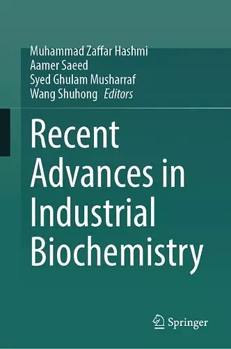 Recent Advances in Industrial Biochemistry cover