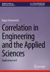 Correlation in Engineering and the Applied Sciences cover