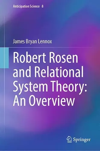 Robert Rosen and Relational System Theory: An Overview cover