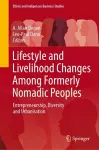 Lifestyle and Livelihood Changes Among Formerly Nomadic Peoples cover