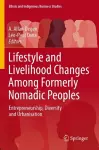 Lifestyle and Livelihood Changes Among Formerly Nomadic Peoples cover
