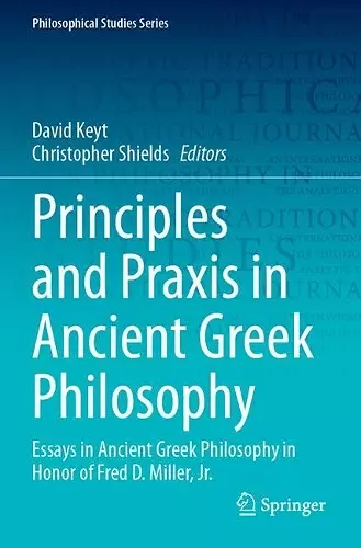 Principles and Praxis in Ancient Greek Philosophy cover