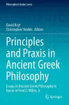 Principles and Praxis in Ancient Greek Philosophy cover