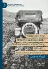 Narrating a New Mobility Landscape in the Modern American Road Story, 1893–1921 cover