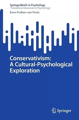 Conservativism: A Cultural-Psychological Exploration cover