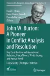 John W. Burton: A Pioneer in Conflict Analysis and Resolution cover