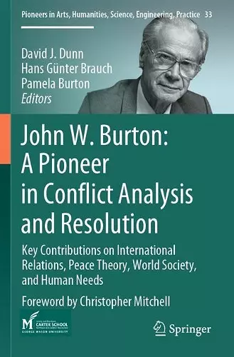 John W. Burton: A Pioneer in Conflict Analysis and Resolution cover
