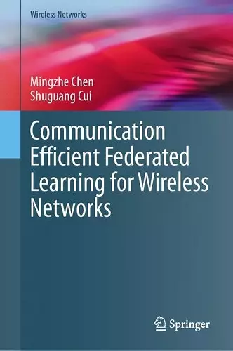 Communication Efficient Federated Learning for Wireless Networks cover