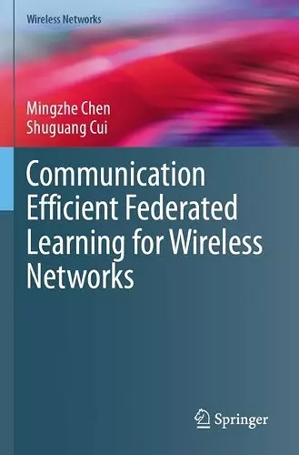 Communication Efficient Federated Learning for Wireless Networks cover